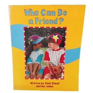 Who Can Be a Friend? Oversized Paperback Primary Easel Book 1995